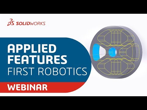 SOLIDWORKS for FIRST Robotics - Applied Features