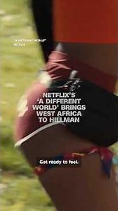 Netflix's 'A Different World' brings West Africa to Hillman