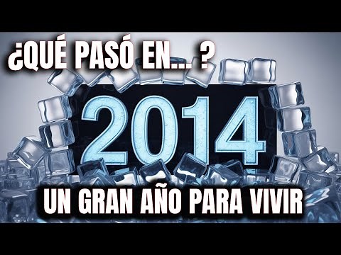 ¿Que paso en 2014? Un gran año para vivir