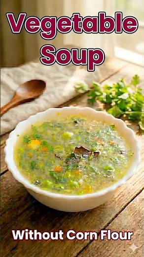 Vegetable Soup 🌽🥦 Without Corn Flour #shorts #youtubeshorts #vegetablesoup