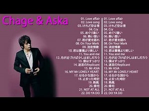 ❌🍀「Chage and Aska 」チャゲ&飛鳥のベストソングメドレー 🌸懐かしいで人気な名曲 ❌🌸🍀