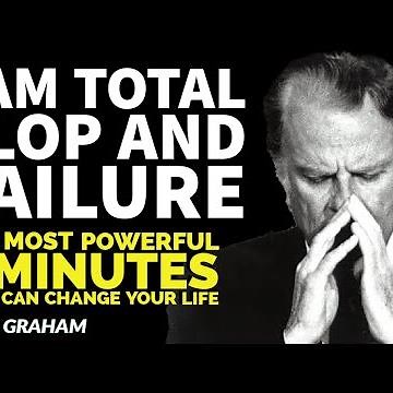 I am total flop and failure | The most powerful 2 minutes that can change your life #BillyGraham