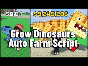 Grow Dinosaurs Auto farm script