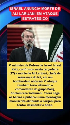 ISRAEL CONFIRMA: Ali Larijani abatido! O golpe mestre do Mossad que abalou o Irã