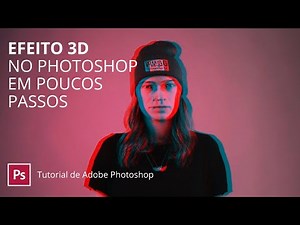 Como fazer o efeito 3D no Photoshop de forma simples!