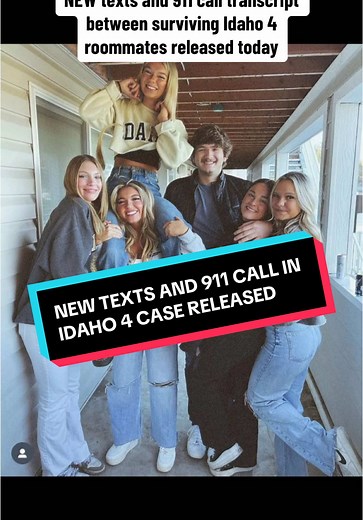 Idaho 4 Case: New Texts and 911 Transcript Released