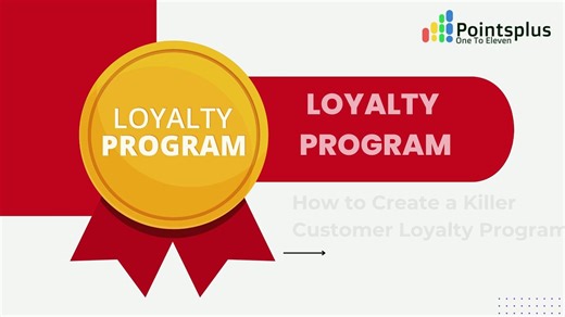 How to Create a Killer Customer Loyalty Program?