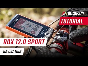 EN | ROX 12.0 SPORT | Navigation | Tutorial | SIGMA SPORT