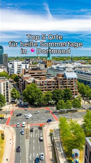 5 Places in Dortmund for Hot Summer Days ☀️