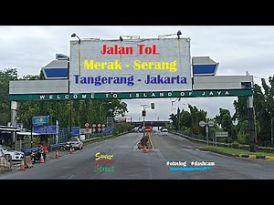 Otovlog Tol Merak - Serang, Selamat Datang di Pulau Jawa