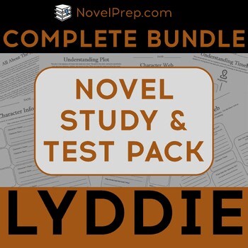 Lyddie Comprehensive Novel Study & Assessment Bundle