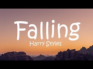 Harry Styles - Falling (Lyrics)
