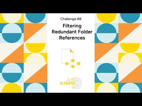 Just KNIME It! 3-8: Filtering Redundant Folder References
