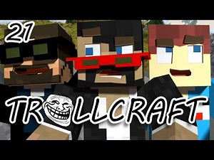 Minecraft: TrollCraft Ep. 21 - IT FINALLY HAPPENED