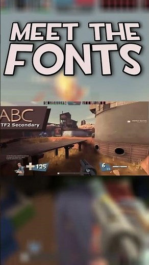 MEET THE TF2 FONTS! #fixtf2 #tf2 #gaming