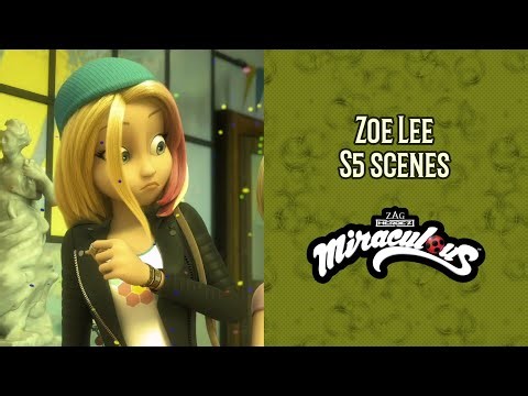 Miraculous - Zoe Lee scenes (s5)