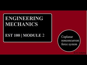Coplanar Non-concurrent Force System- Module2 | ENGINEERING MECHANICS | EST100 | KTU | B.Tech S1S2