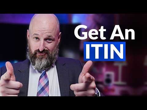 How to Get an ITIN (& What You Need To Know First)