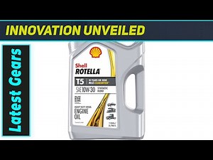 Shell Rotella T5 Synthetic Blend 10W-30: The Ultimate Engine Oil
