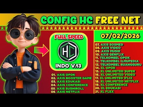 UPDATE || CONFIG HC AXIS | XL | TELKOMSEL INDOSAT HTTP CUSTOM VIP 07-02-2026