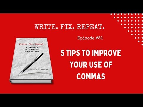 5 TIPS TO IMPROVE YOUR USE OF COMMAS #punctuation
