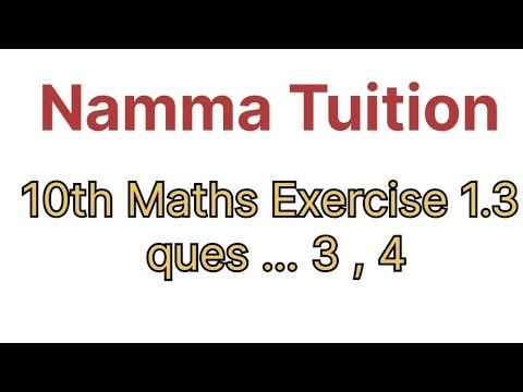 10th Maths Exercise 1.3..... 3rd & 4th sum