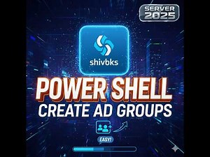 How to Create Active Directory Groups with PowerShell (Server 2025)