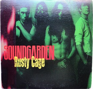 Soundgarden - Rusty Cage