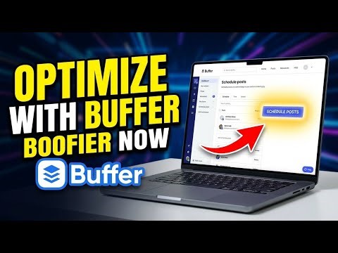 How to Optimize Digital Strategies with Buffer - Detailed Guide