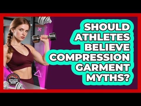 Should Athletes Believe Compression Garment Myths? - Athletes Training Room