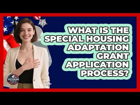 What Is The Special Housing Adaptation Grant Application Process?