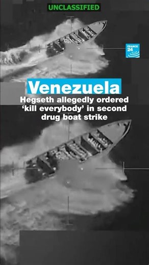 Venezuela: Hegseth allegedly ordered ‘kill everybody’ in second drug boat strike • FRANCE 24