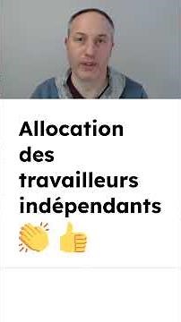 Allocation des travailleurs indépendants 👏 👍