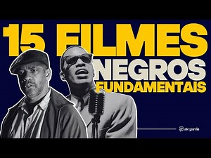 15 FILMS TO UNDERSTAND BLACK EXCELLENCE | Alê Garcia