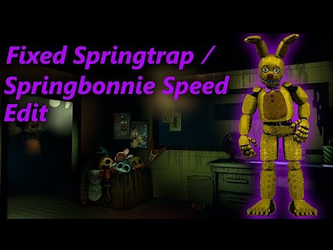 Fixed Springtrap / Springbonnie [FNaF Speed Edit]