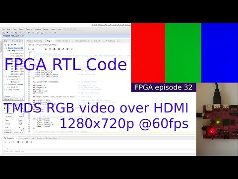 FPGA 32 - Transition-minimized differential signaling (TMDS) 1280x720p @60fps RGB video over HDMI