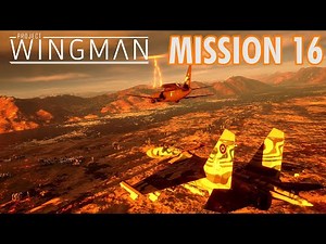 Project Wingman Playthrough | Mission 16: Wayback