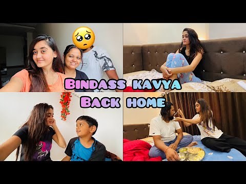 🥹 Bindass Kavya is Back Home | Kya sab Pehle Jaise Theek Ho payega? I love you Mummy Papa