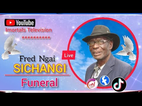 MZEE SICHANGI FUNERAL LIVE MAILISITA