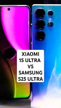 Xiaomi 15 ultra vs Samsung S25 Ultra: КАКОЙ СМАРТФОН ЛУЧШЕ?