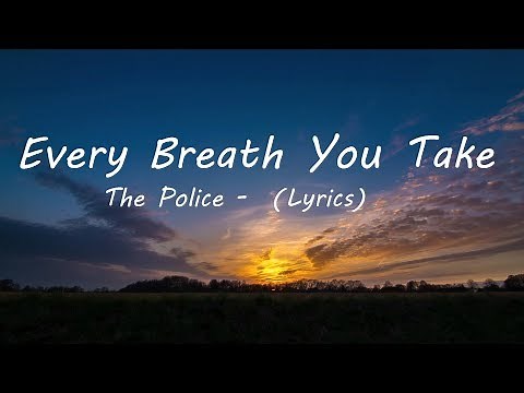 The Police Every Breath You Take (Lyrics)
