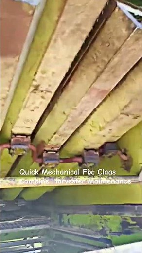 ​Quick Mechanical Fix: Claas Combine Harvester Maintenance