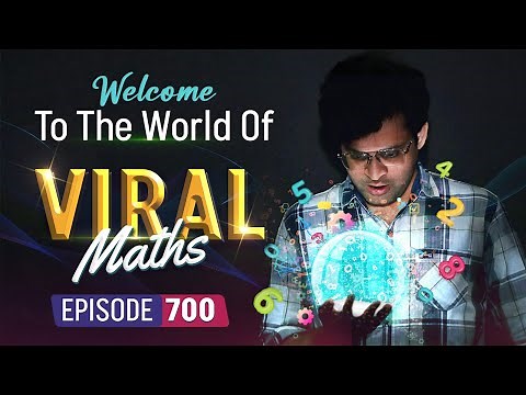 Welcome to The World of Viral Maths | Episode #700 | By Navneet Sir @ViralMaths_Official