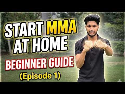 Start MMA at Home — Beginner Guide (Episode 1)