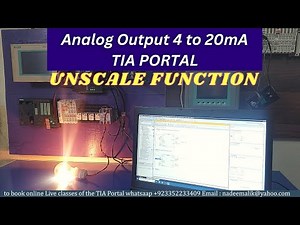 TIA Portal Session # 13.0 Analog Output 4 to 20mA signal with S7300 PLC using UNSCALE Function