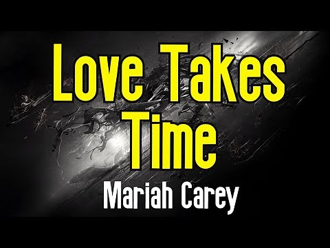 Love Takes Time (KARAOKE) | Mariah Carey