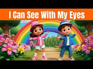 👀 I Can See With My Eyes | Fun Kids Song About Senses, Colors & Discovery