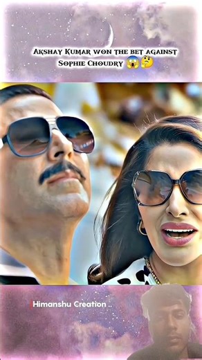 Akshay Kumar won tha against shophie chodhary😱🤭