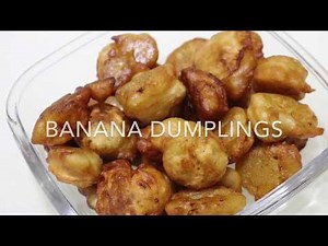 Banana Dumplings Recipe!!! Simple And Super Delicious Epi-3