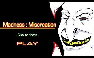 Madness : Miscreation 『全流程』